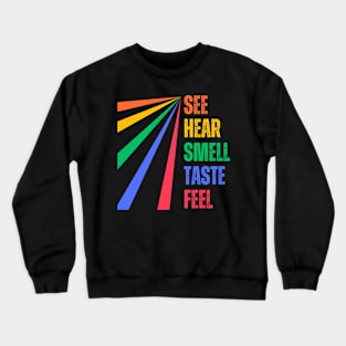 The Five Senses Crewneck Sweatshirt